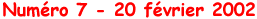 Numéro 7 - 20 février 2002